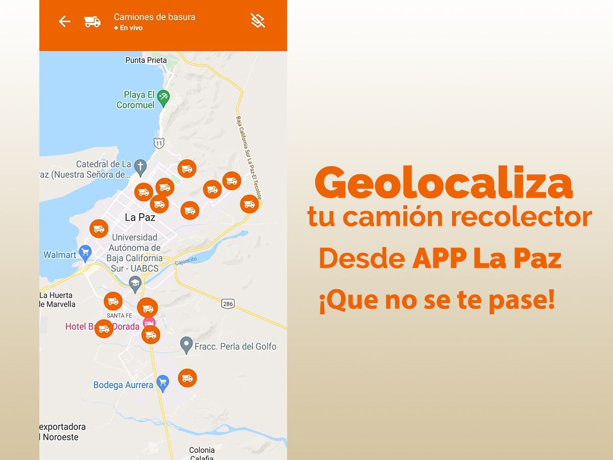 Rutas de camiones recolectores
pueden seguirse en la App La Paz