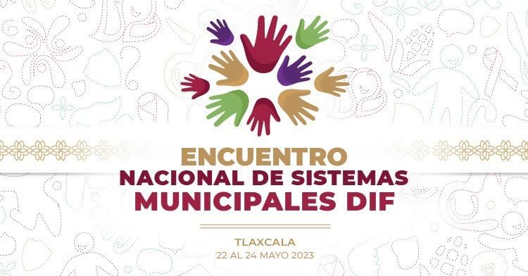 Participará DIF La Paz en el Primer Encuentro Nacional de Sistemas Municipales DIF 2023