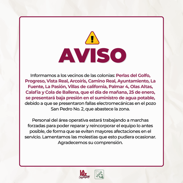 Debido a fallas electromecánicas en un pozo, se presentará baja presión al sur de la ciudad el 25 de enero: OOMSAPAS La Paz