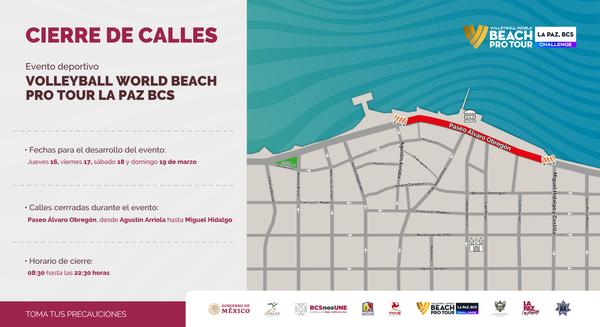 Cierre vial por el evento deportivo
Tour Mundial de Voleibol de Playa La Paz B.C.S.