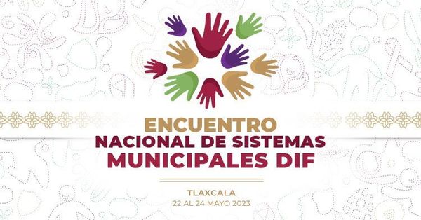 Participará DIF La Paz en el Primer Encuentro Nacional de Sistemas Municipales DIF 2023