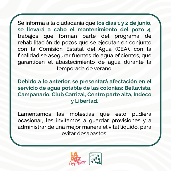 Por trabajos de mantenimiento, este 1 y 2 de junio saldrá de operación el pozo #4: OOMSAPAS La Paz