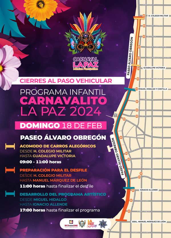 Este domingo 18 de febrero se contempla el cierre a la circulación del Paseo Álvaro Obregón para el desarrollo del Carnavalito La Paz 2024 “México Fantástico”