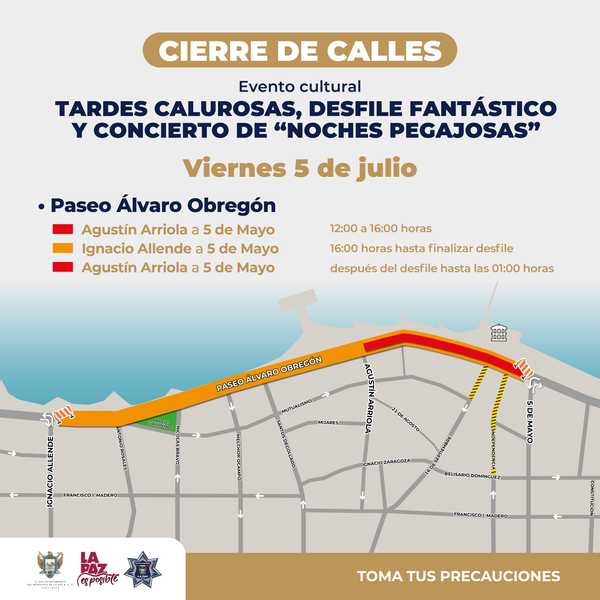 Cierre vial en el Paseo Álvaro Obregón por evento cultural Tardes Calurosas, Desfile Fantástico y concierto de “Noches Pegajosas”