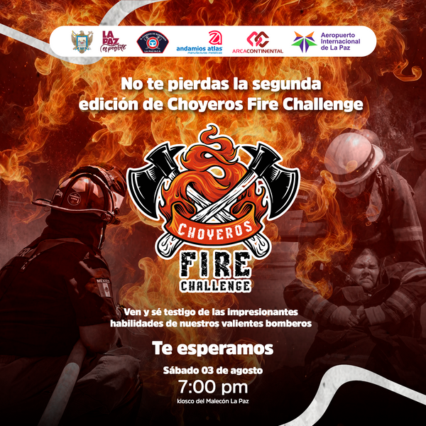 Invita Bomberos de La Paz al evento “Choyeros Fire Challenge 2024”