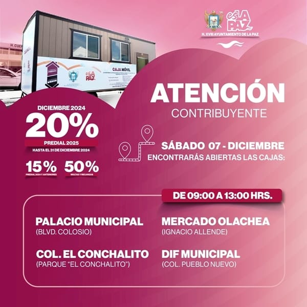 Ayuntamiento de La Paz invita a aprovechar los descuentos de diciembre en el pago del predial