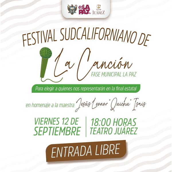 Fase La Paz del Festival Sudcaliforniano de la Canción se realizará en el Teatro Juárez
