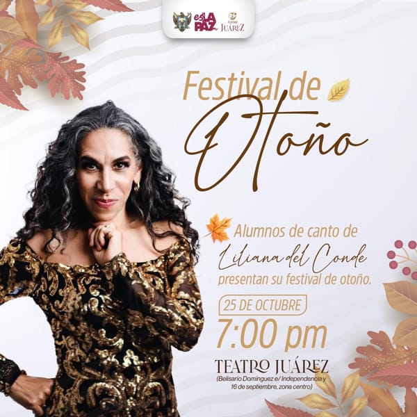Invita Gobierno Municipal de La Paz al Festival de Otoño en el Teatro Juárez