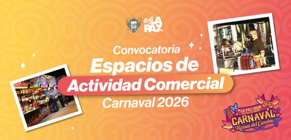 Ayuntamiento de La Paz abre convocatoria para adquirir espacios comerciales en el Carnaval 2026