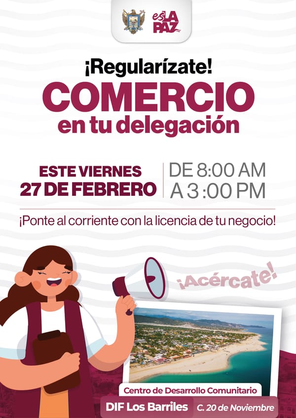 Invita Ayuntamiento de La Paz a la Jornada “Comercio en tu Delegación” en Los Barriles
