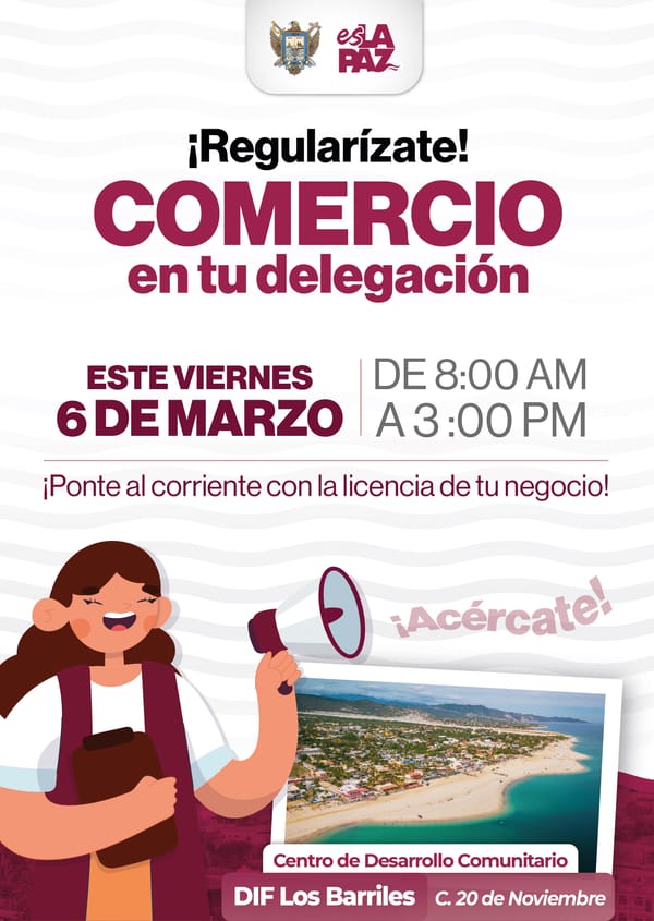 Invita Ayuntamiento de La Paz a la Jornada “Comercio en tu Delegación” en Los Barriles