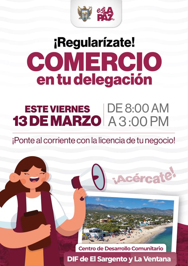 Invita Gobierno Municipal de La Paz a la Jornada “Comercio en tu Delegación” en El Sargento y La Ventana