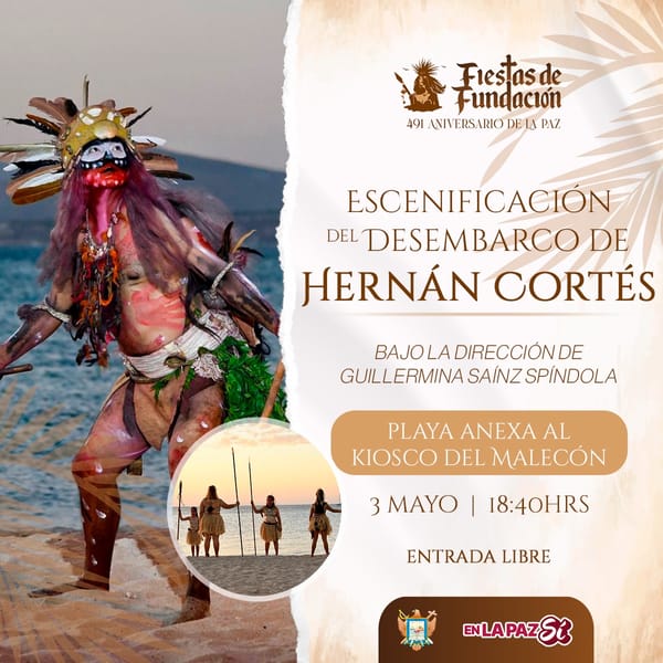 Cultura Municipal invita a la escenificación del Desembarco de Hernán Cortés en la Bahía de La Paz